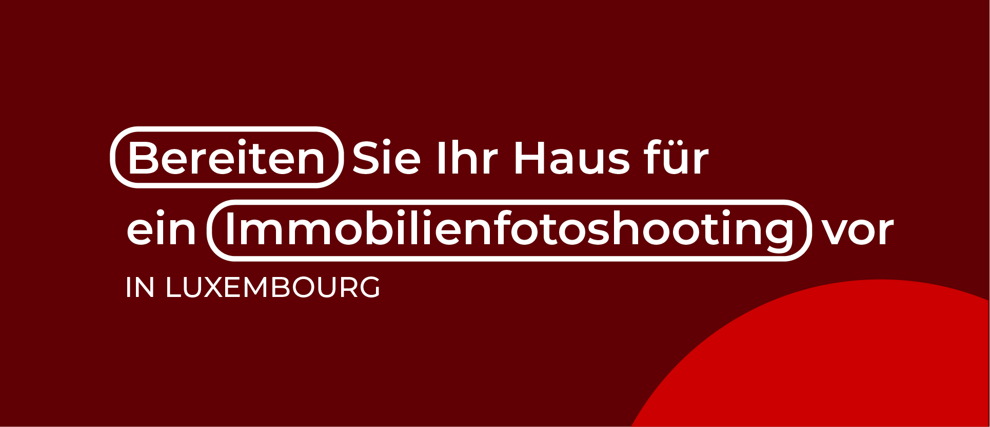 Bereiten Sie Ihre Immobilie für professionelle Immobilienfotos und -videos vor